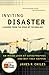 Inviting Disaster: Lessons From the Edge of Technology