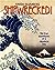 Shipwrecked!: The True Adve...