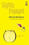 Slightly Engaged by Wendy Markham