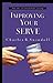 Improving Your Serve: The Art of Unselfish Living