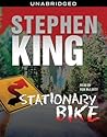 Stationary Bike by Stephen         King