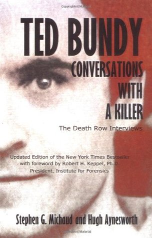 Ted Bundy by Stephen G. Michaud