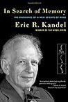 In Search of Memory by Eric R. Kandel