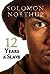 12 Years a Slave by Solomon Northup