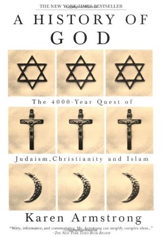 A History of God: The 4000-Year Quest of Judaism, Christianity and Islam