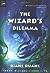 The Wizard's Dilemma (Young Wizards, #5)