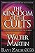 The Kingdom of the Cults by Walter Ralston Martin