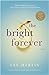 The Bright Forever