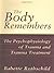 The Body Remembers: The Psy...