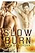 Slow Burn