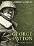 George S. Patton by Steven J. Zaloga