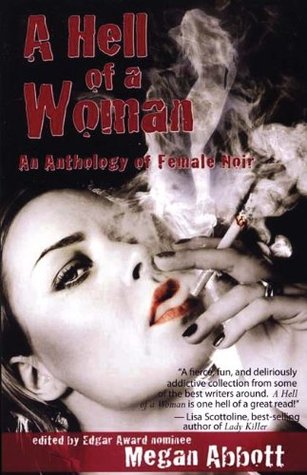 A Hell of a Woman by Megan Abbott