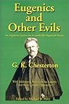 Eugenics and Other Evils  by G.K. Chesterton