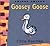 Goosey Goose