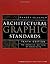 Architectural Graphic Standards by Charles George Ramsey