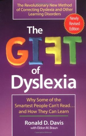 The Gift of Dyslexia by Ronald D. Davis