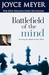 Battlefield of the Mind by Joyce Meyer