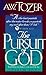 The Pursuit of God: The Human Thirst for the Divine