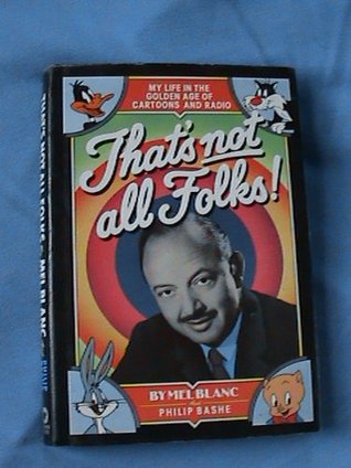 That's Not All Folks by Mel Blanc