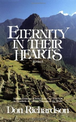 Eternity in Their Hearts by Don Richardson