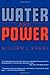 Water and Power: The Conflict over Los Angeles Water Supply in the Owens Valley