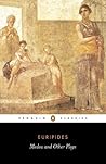 Medea and Other Plays: Medea / Alcestis / The Children of Heracles / Hippolytus