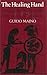 The Healing Hand: Man and Wound in the Ancient World (Commonwealth Fund Publications)