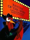 Bantam of the Opera