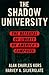 The Shadow University: The Betrayal of Liberty on America's Campuses