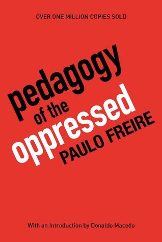 Pedagogy of the Oppressed by Paulo Freire