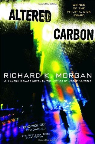 Altered Carbon by Richard K. Morgan