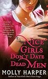 Nice Girls Don't Date Dead Men by Molly Harper