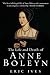 The Life and Death of Anne Boleyn by Eric Ives