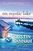 On Mystic Lake by Kristin Hannah