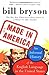 Made in America: An Informal History of the English Language in the United States