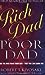 Rich Dad, Poor Dad by Robert T. Kiyosaki