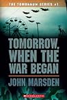 Tomorrow, When the War Began (Tomorrow, #1)