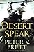 The Desert Spear by Peter V. Brett