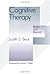 Cognitive Therapy by Judith S. Beck