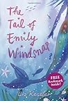 The Tail of Emily Windsnap (Emily Windsnap, #1)