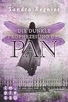 Die dunkle Prophezeiung des Pan by Sandra Regnier