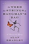 The Weed That Strings the Hangman's Bag by Alan Bradley