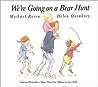 We're Going on a Bear Hunt by Michael Rosen