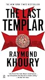 The Last Templar by Raymond Khoury