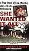 She Wanted It All by Kathryn Casey