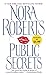 Public Secrets by Nora Roberts