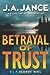 Betrayal of Trust by J.A. Jance