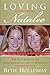 Loving Natalee by Beth Holloway