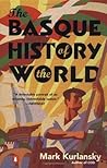 The Basque History of the World by Mark Kurlansky