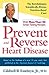 Prevent and Reverse Heart Disease: The Revolutionary, Scientifically Proven, Nutrition-Based Cure